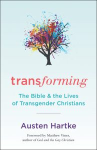 Book cover reads "Transforming: The Bible and the Lives of Transgender Christians